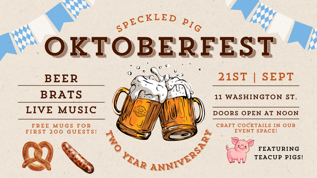 Oktoberfest / 2 Year Anniversary